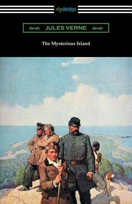 The Mysterious Island by Verne, Jules