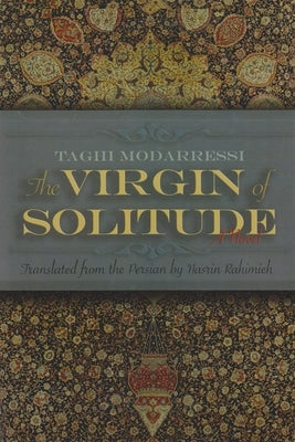 The Virgin of Solitude by Modarressi, Taghi