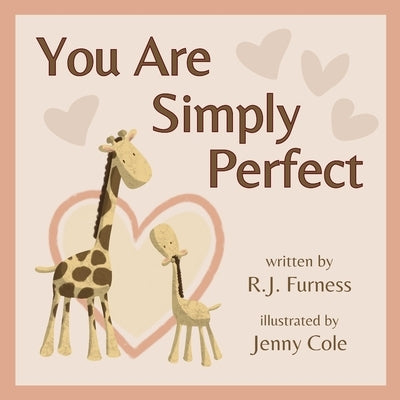You Are Simply Perfect: Large Edition by Furness, R. J.