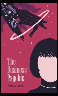 The Business Psychic by Jones, Vanessa