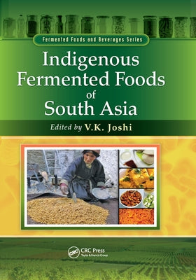 Indigenous Fermented Foods of South Asia by Joshi, V. K.