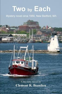 Two by Each by Beaulieu, Clement R.