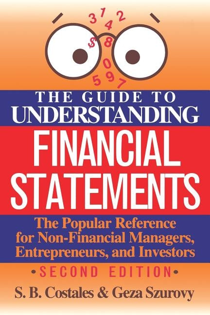 The Guide to Understanding Financial Statements by Costales, S. B.