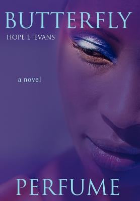 Butterfly Perfume by Evans, Hope L.