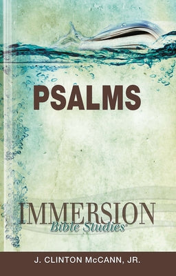 Immersion Bible Studies: Psalms by Keller, Jack A.