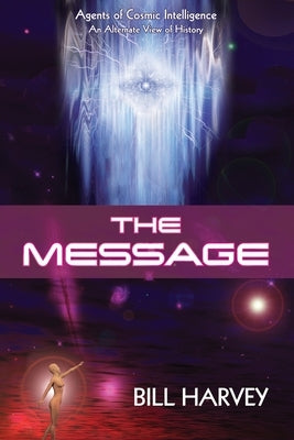 The Message by Harvey, Bill