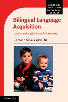 Bilingual Language Acquisition by Silva-CorvalÃ¡n, Carmen