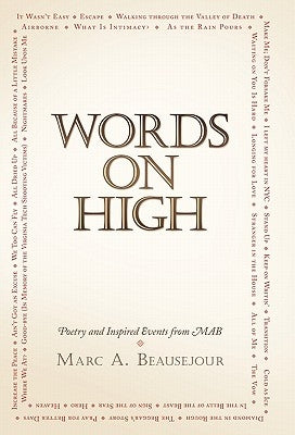 Words on High: Poetry and Inspired Events from Mab by Beausejour, Marc A.
