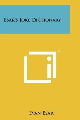 Esar's Joke Dictionary by Esar, Evan