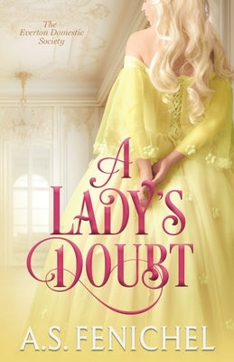 A Lady's Doubt by Fenichel, A. S.