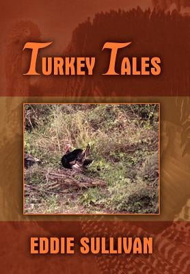 Turkey Tales by Sullivan, Eddie