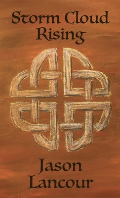 Storm Cloud Rising by Lancour, Jason