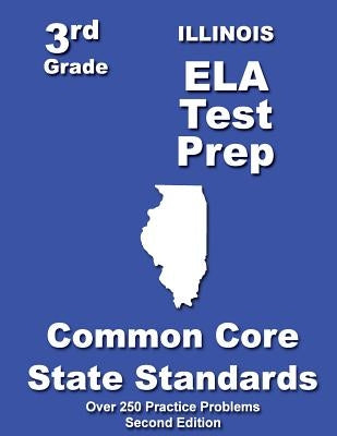 Illinois 3rd Grade ELA Test Prep: Common Core Learning Standards by Treasures, Teachers'