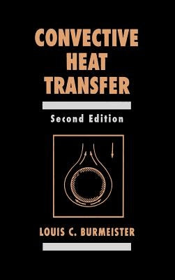 Convective Heat Transfer by Burmeister, Louis C.
