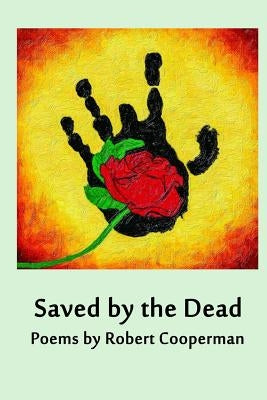 Saved by the Dead by Cooperman, Robert