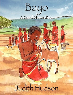 Bayo A Good African Boy by Hudson, Judith