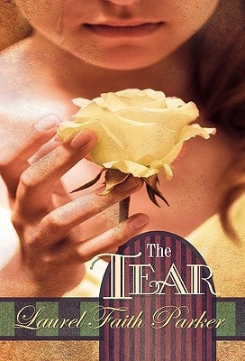 The Tear by Parker, Laurel Faith