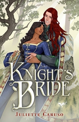 Knight's Bride by Caruso, Juliette