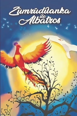 Zümrüdüanka ile albatros by Es, Erkencishop