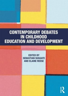 Contemporary Debates in Childhood Education and Development by Suggate, Sebastian