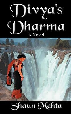 Divya's Dharma by Mehta, Shaun