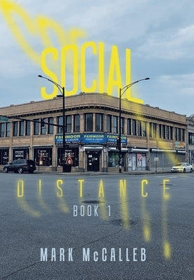 Social Distance: Book 1 by McCalleb, Mark