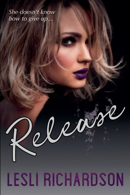 Release by Richardson, Lesli