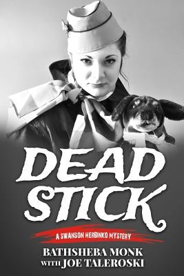 Dead Stick: A Swanson Herbinko Mystery by Taleroski, Joe