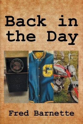 Back In the Day by Barnette, Fred