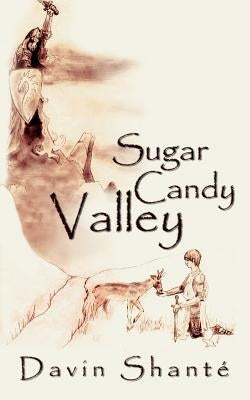 Sugar Candy Valley by Shante, Davin