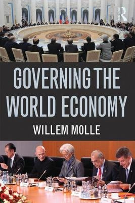 Governing the World Economy by Molle, Willem