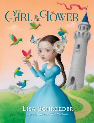 The Girl in the Tower by Schroeder, Lisa