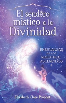 The Mystics Path Home (Spanish) by Prophet, Elizabeth Clare