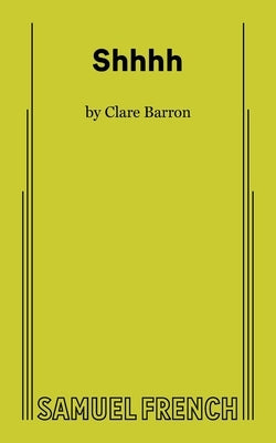 Shhhh by Barron, Clare