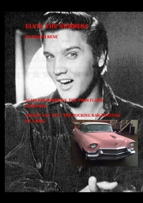Elvis, The Numbers by Rene, Joseph