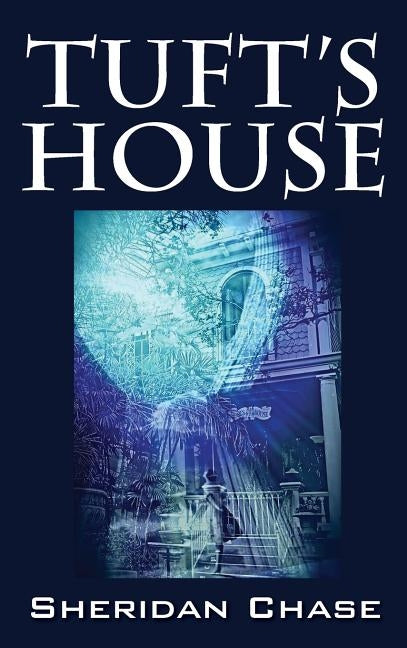 Tuft's House and All of Me. Tales from the Dark Side of a Loon by Chase, Sheridan