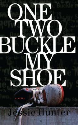 One Two Buckle My Shoe by Hunter, Jesse