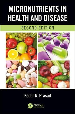 Micronutrients in Health and Disease, Second Edition by Prasad, Kedar N.