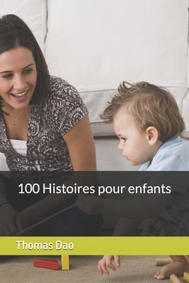 100 Histoires pour enfants by Dao, Thomas