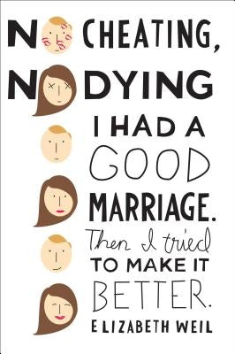 No Cheating, No Dying by Weil, Elizabeth