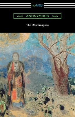 The Dhammapada (Translated by Albert J. Edmunds) by Anonymous