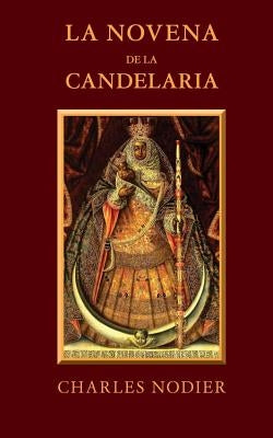 La novena de la Candelaria by Nodier, Charles