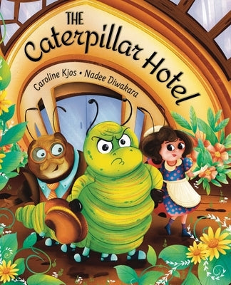 The Caterpillar Hotel: A Children's Picture Book About Gratitude by Kjos, Caroline