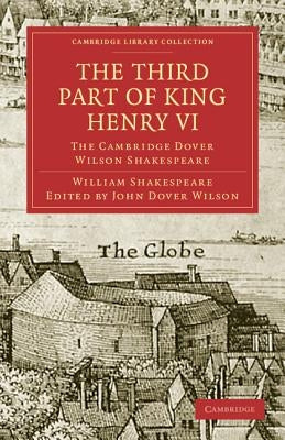 The Third Part of King Henry VI by Shakespeare, William