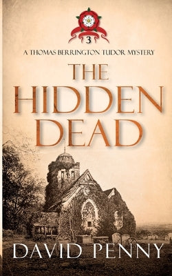 The Hidden Dead by Penny, David