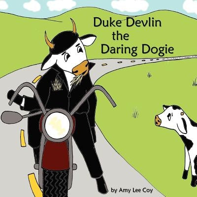 Duke Devlin, the Daring Dogie by Coy, Amy Lee