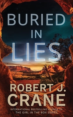 Buried in Lies by Crane, Robert J.