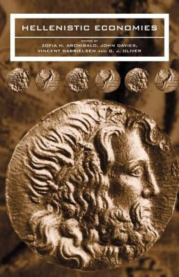 Hellenistic Economies by Archibald, Zofia H.