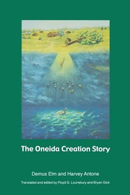 The Oneida Creation Story by ELM, Demus