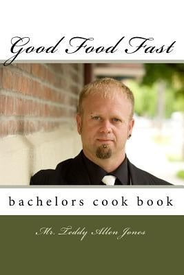Good Food Fast by Jones, Mindy